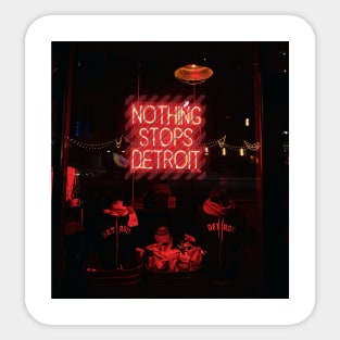 Nothing Stops Detroit Sticker